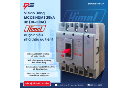 Vì Sao Dòng MCCB HDM3 25kA 3P (10~100A) Himel Được Nhiều Nhà Thầu Ưu Tiên?